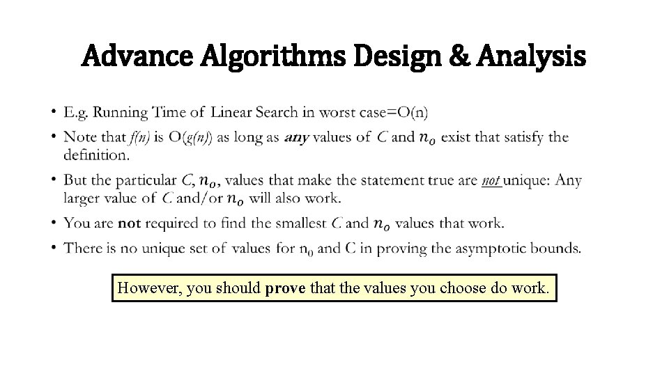 Advance Algorithms Design & Analysis • However, you should prove that the values you