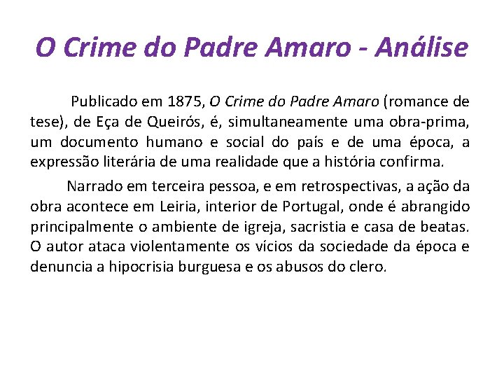 O Crime do Padre Amaro - Análise Publicado em 1875, O Crime do Padre
