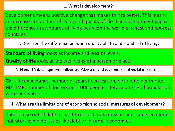 1. What is development? Development means positive change that makes things better. This means