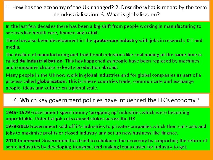 1. How has the economy of the UK changed? 2. Describe what is meant