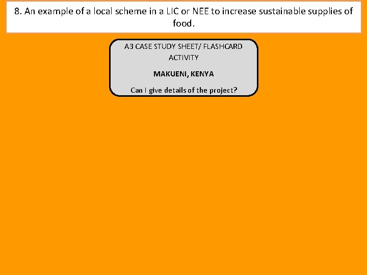 8. An example of a local scheme in a LIC or NEE to increase