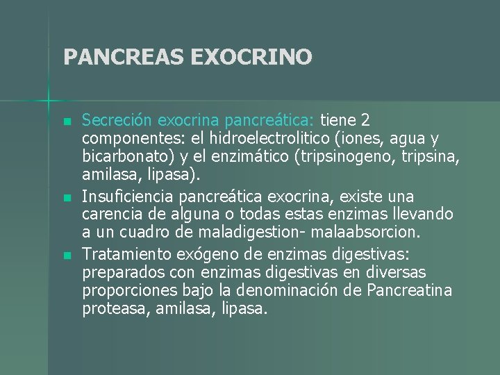 PANCREAS EXOCRINO n n n Secreción exocrina pancreática: tiene 2 componentes: el hidroelectrolitico (iones, PANCREAS EXOCRINO n n n Secreción exocrina pancreática: tiene 2 componentes: el hidroelectrolitico (iones,
