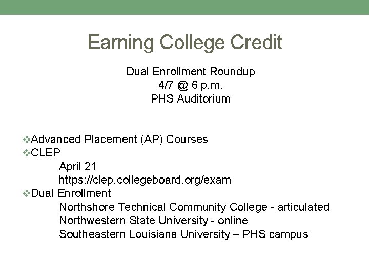 Earning College Credit Dual Enrollment Roundup 4/7 @ 6 p. m. PHS Auditorium v. Earning College Credit Dual Enrollment Roundup 4/7 @ 6 p. m. PHS Auditorium v.