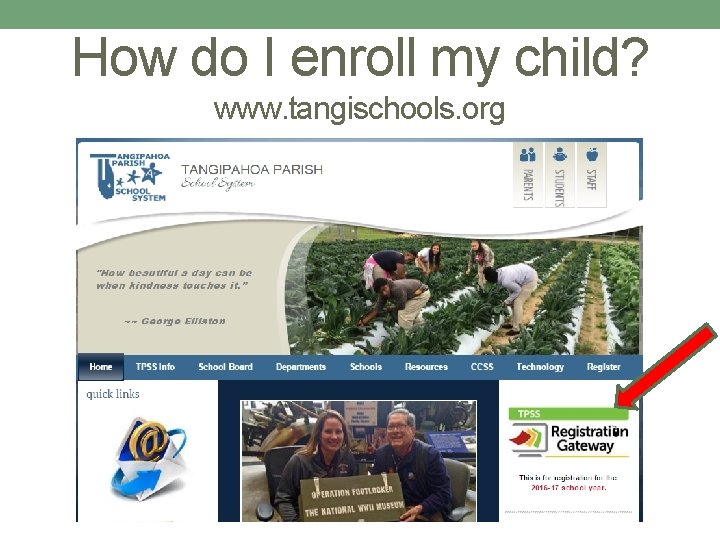 How do I enroll my child? www. tangischools. org How do I enroll my child? www. tangischools. org