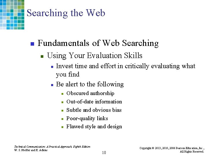 Searching the Web n Fundamentals of Web Searching n Using Your Evaluation Skills n
