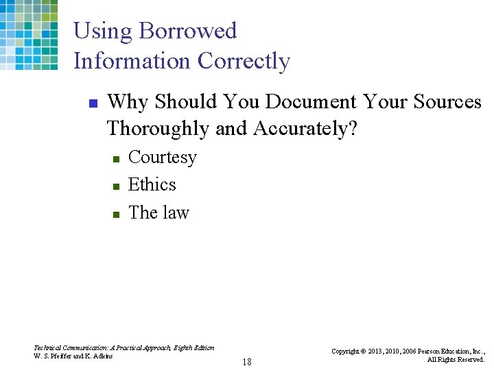 Using Borrowed Information Correctly n Why Should You Document Your Sources Thoroughly and Accurately?