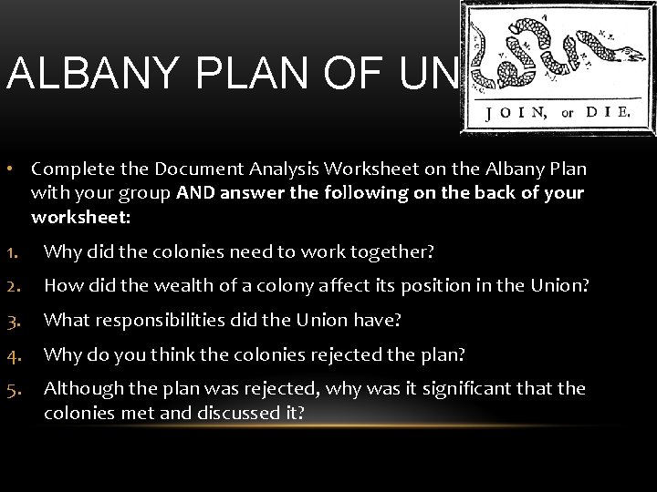 ALBANY PLAN OF UNION • Complete the Document Analysis Worksheet on the Albany Plan ALBANY PLAN OF UNION • Complete the Document Analysis Worksheet on the Albany Plan
