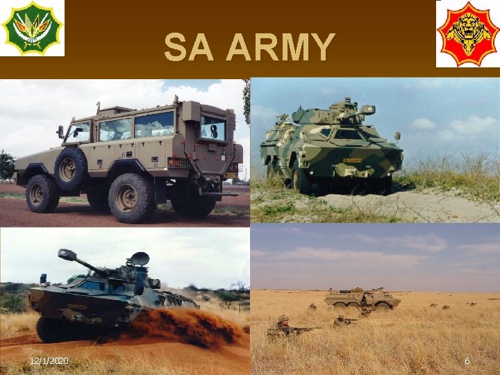 SA ARMY n Mechanised Infantry 12/1/2020 6 