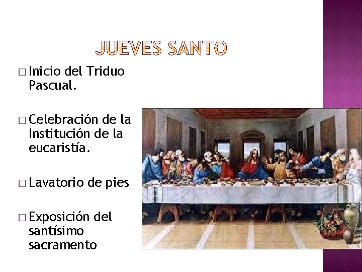 � Inicio del Triduo Pascual. � Celebración de la Institución de la eucaristía. �