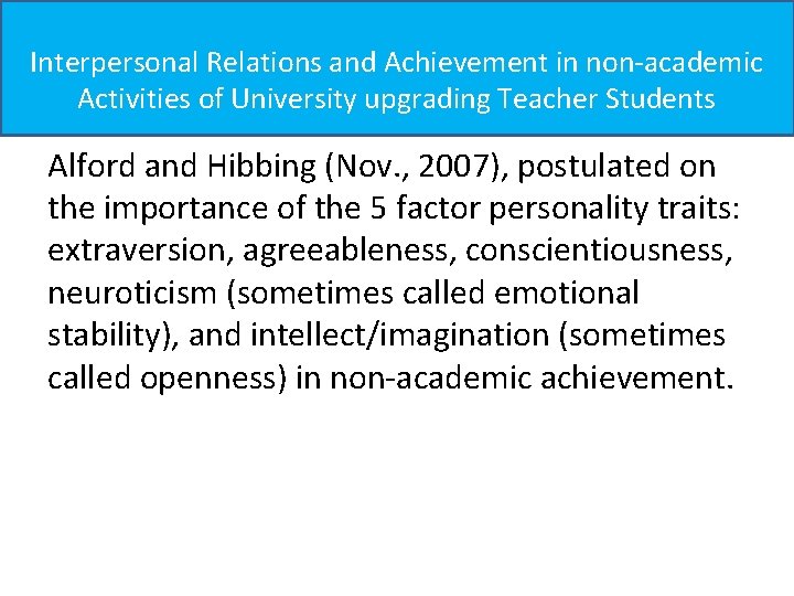 Interpersonal Relations and Achievement in non-academic Activities of University upgrading Teacher Students Alford and Interpersonal Relations and Achievement in non-academic Activities of University upgrading Teacher Students Alford and