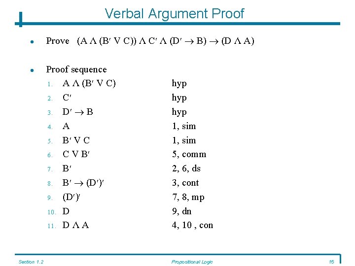 Verbal Argument Proof Section 1. 2 Prove (A Λ (B V C)) Λ C