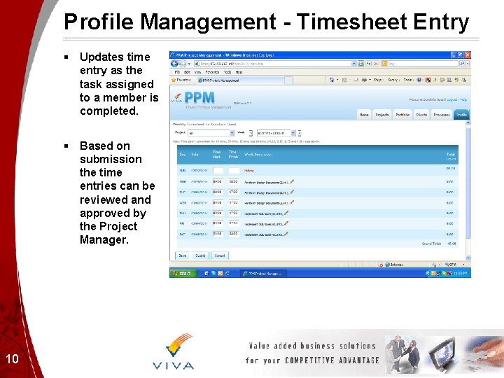 Profile Management - Timesheet Entry § Updates time entry as the task assigned to