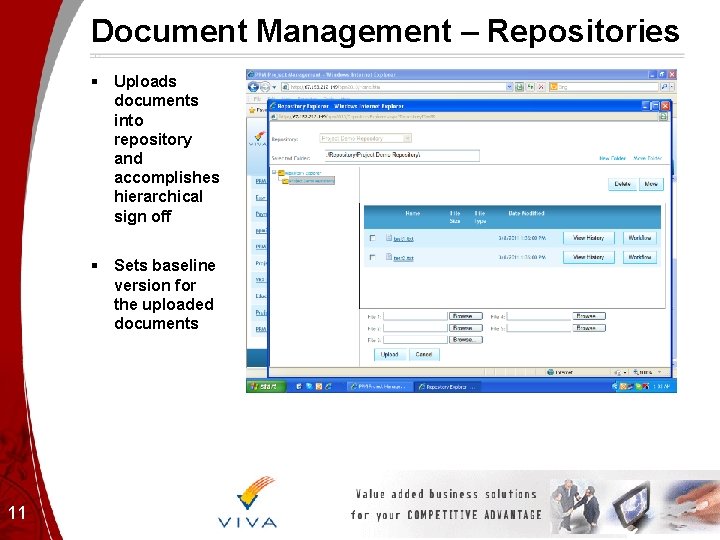 Document Management – Repositories § Uploads documents into repository and accomplishes hierarchical sign off Document Management – Repositories § Uploads documents into repository and accomplishes hierarchical sign off