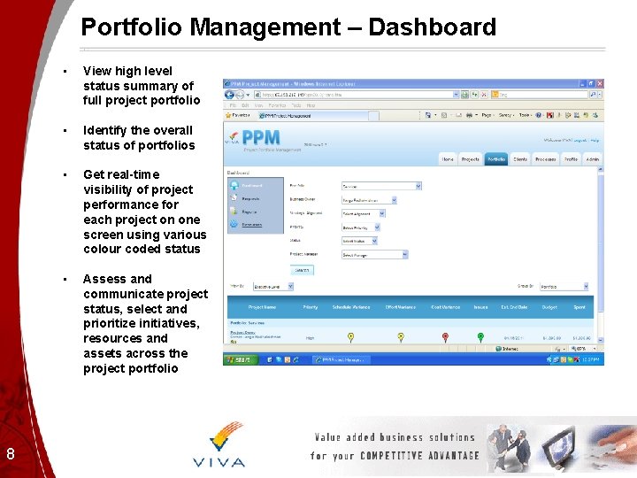 Portfolio Management – Dashboard 8 • View high level status summary of full project