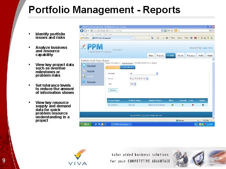 Portfolio Management - Reports 9 § Identify portfolio issues and risks § Analyze business