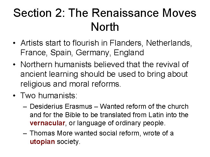 Section 2: The Renaissance Moves North • Artists start to flourish in Flanders, Netherlands, Section 2: The Renaissance Moves North • Artists start to flourish in Flanders, Netherlands,