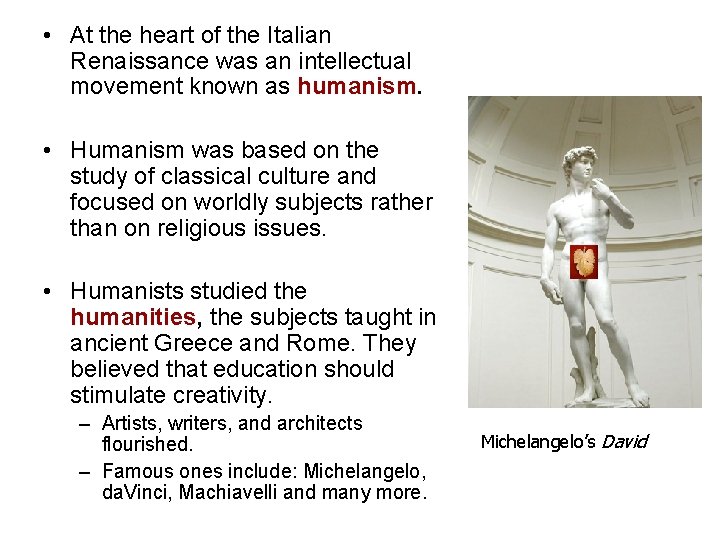 • At the heart of the Italian Renaissance was an intellectual movement known • At the heart of the Italian Renaissance was an intellectual movement known