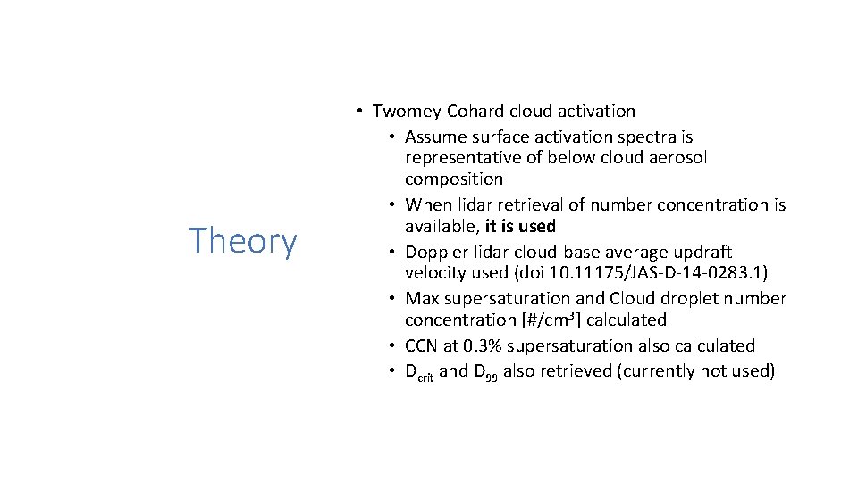 Theory • Twomey-Cohard cloud activation • Assume surface activation spectra is representative of below