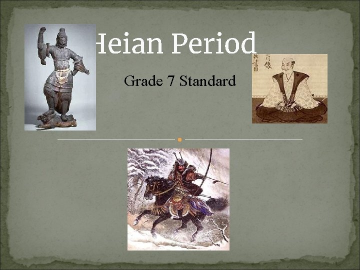 Heian Period Grade 7 Standard 