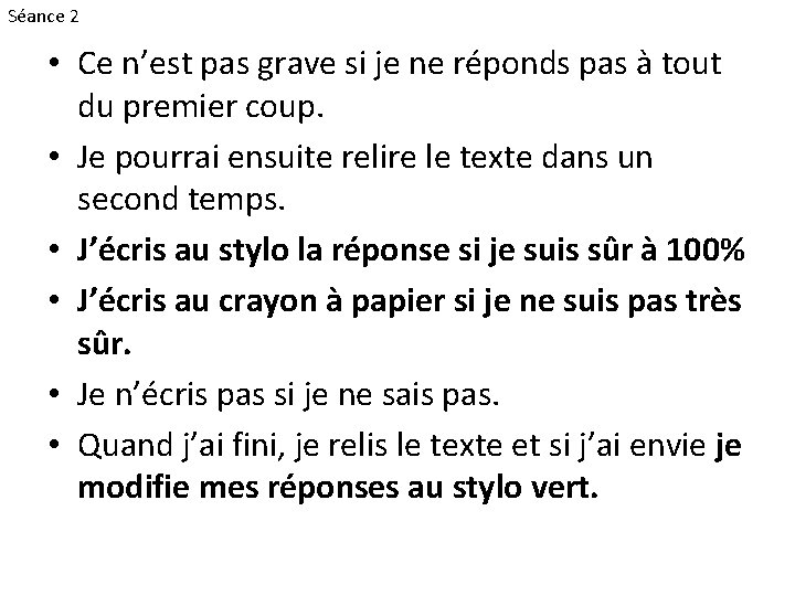 Séance 2 • Ce n’est pas grave si je ne réponds pas à tout