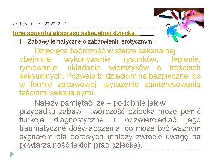 Szklary Górne - 05. 2017 r. Inne sposoby ekspresji seksualnej dziecka: III – Zabawy