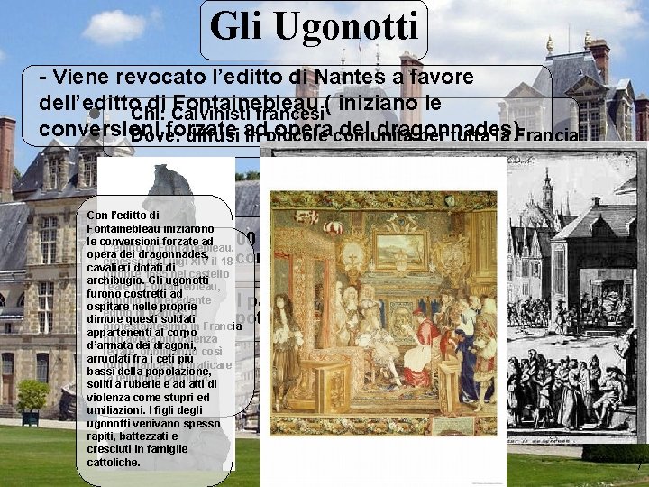 Gli Ugonotti - Viene revocato l’editto di Nantes a favore dell’editto di Fontainebleau (