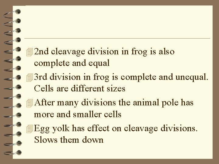 4 2 nd cleavage division in frog is also complete and equal 4 3