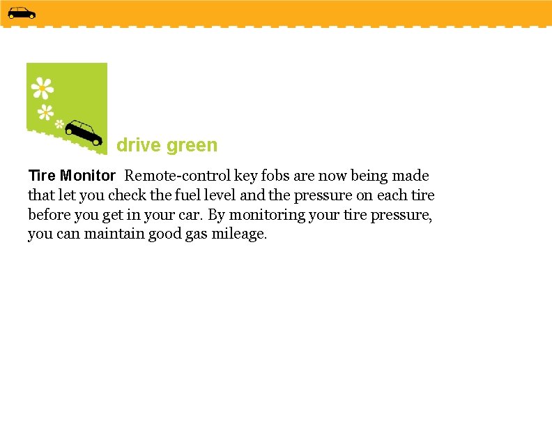 drive green Tire Monitor Remote-control key fobs are now being made that let you drive green Tire Monitor Remote-control key fobs are now being made that let you