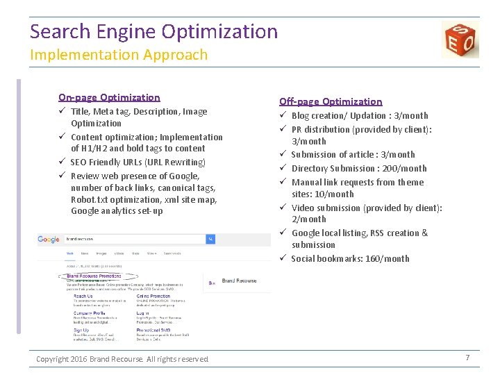 Search Engine Optimization Implementation Approach On-page Optimization ü Title, Meta tag, Description, Image Optimization