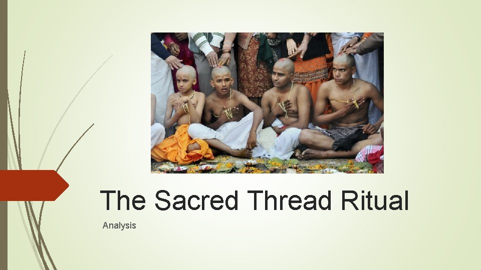 The Sacred Thread Ritual Analysis 