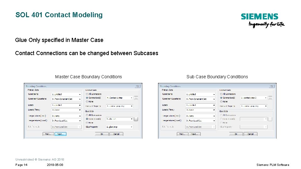 SOL 401 Contact Modeling Glue Only specified in Master Case Contact Connections can be