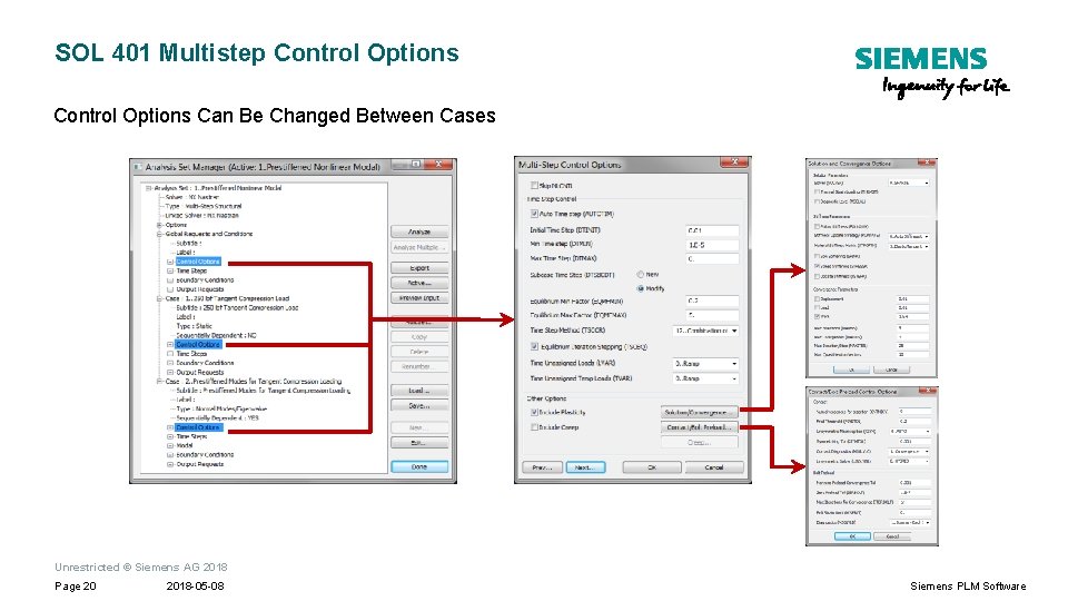 SOL 401 Multistep Control Options Can Be Changed Between Cases Unrestricted © Siemens AG