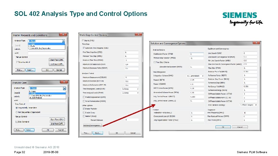 SOL 402 Analysis Type and Control Options Unrestricted © Siemens AG 2018 Page 32