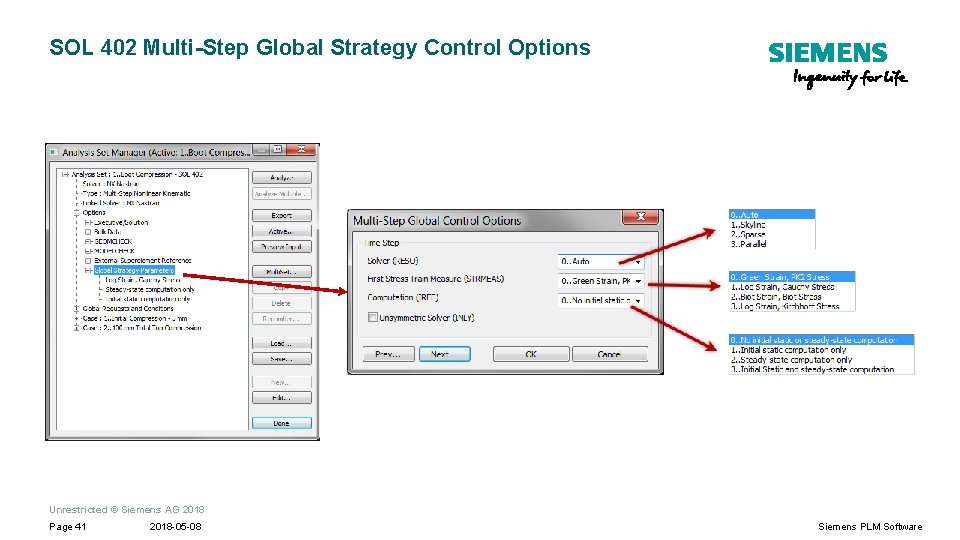 SOL 402 Multi-Step Global Strategy Control Options Unrestricted © Siemens AG 2018 Page 41