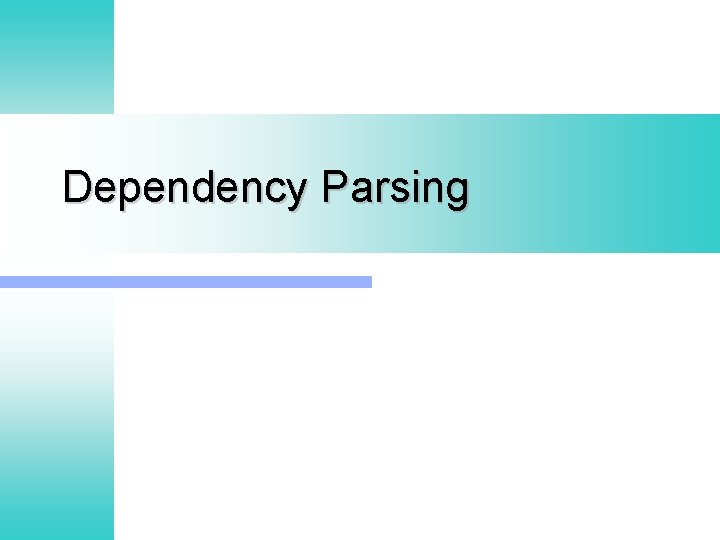 Dependency Parsing 