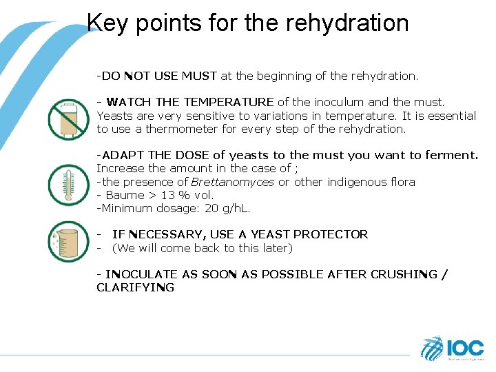 Key points for the rehydration -DO NOT USE MUST at the beginning of the
