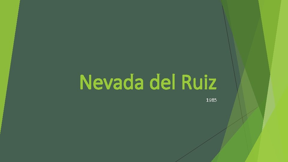 Nevada del Ruiz 1985 