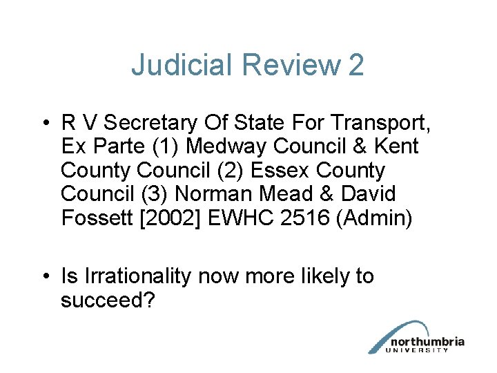 Judicial Review 2 • R V Secretary Of State For Transport, Ex Parte (1)