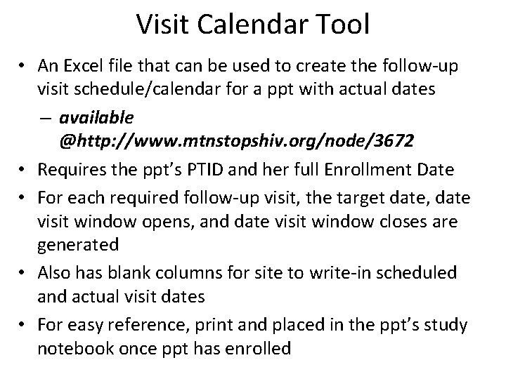 Visit Calendar Tool • An Excel file that can be used to create the