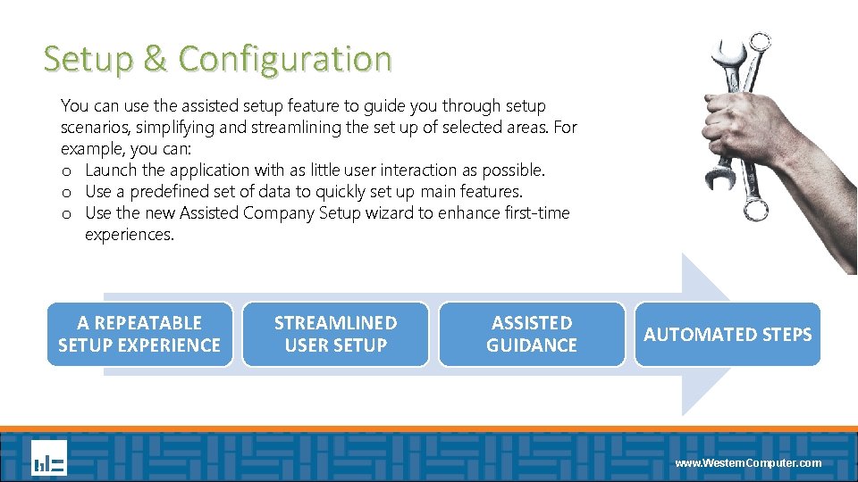 Setup & Configuration You can use the assisted setup feature to guide you through