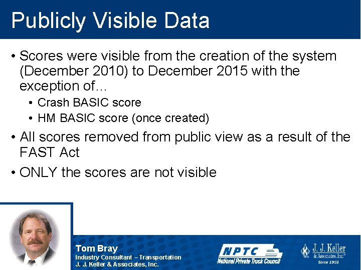 Publicly Visible Data • Scores were visible from the creation of the system (December