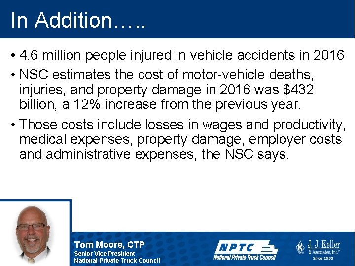 In Addition…. . • 4. 6 million people injured in vehicle accidents in 2016