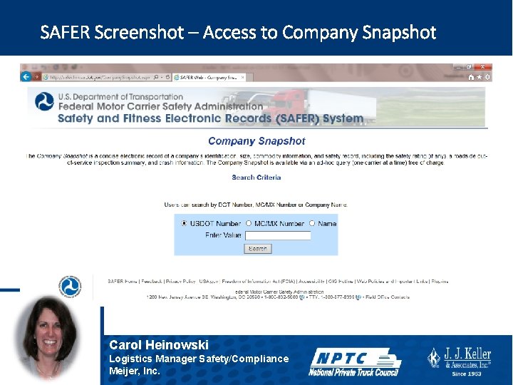 SAFER Screenshot – Access to Company Snapshot Carol Heinowski Logistics Manager Safety/Compliance Meijer, Inc.