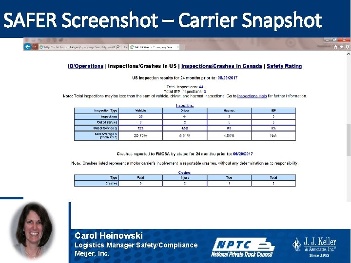 SAFER Screenshot – Carrier Snapshot Carol Heinowski Logistics Manager Safety/Compliance Meijer, Inc. 