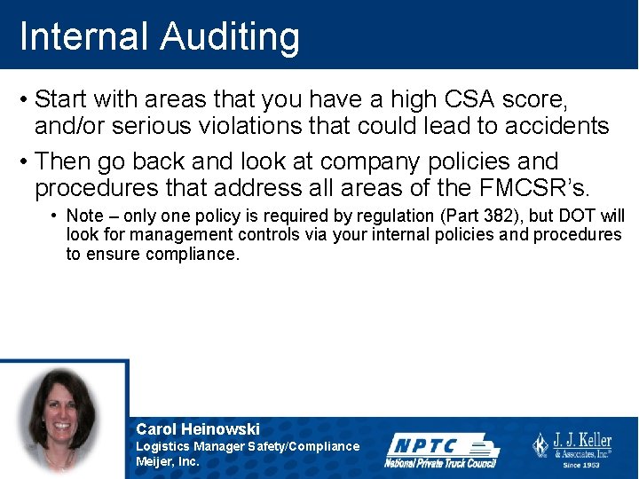 Internal Auditing • Start with areas that you have a high CSA score, and/or