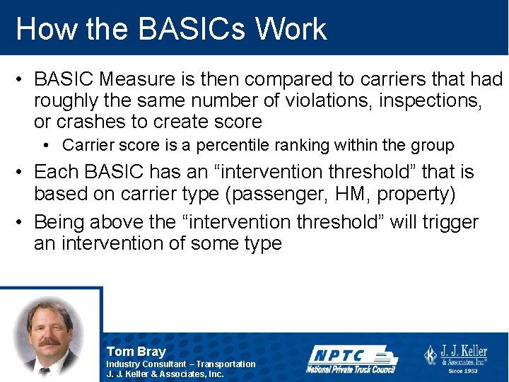 How the BASICs Work • BASIC Measure is then compared to carriers that had