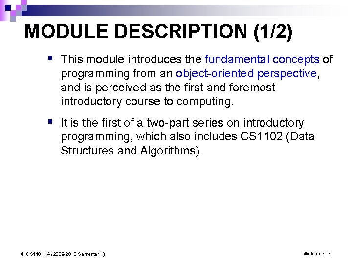 MODULE DESCRIPTION (1/2) § This module introduces the fundamental concepts of programming from an MODULE DESCRIPTION (1/2) § This module introduces the fundamental concepts of programming from an