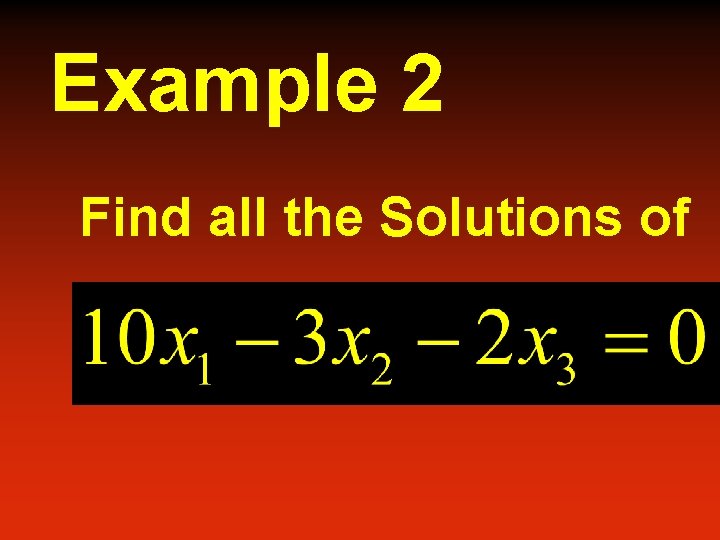 Example 2 Find all the Solutions of 