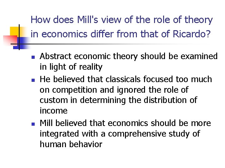 How does Mill's view of the role of theory in economics differ from that