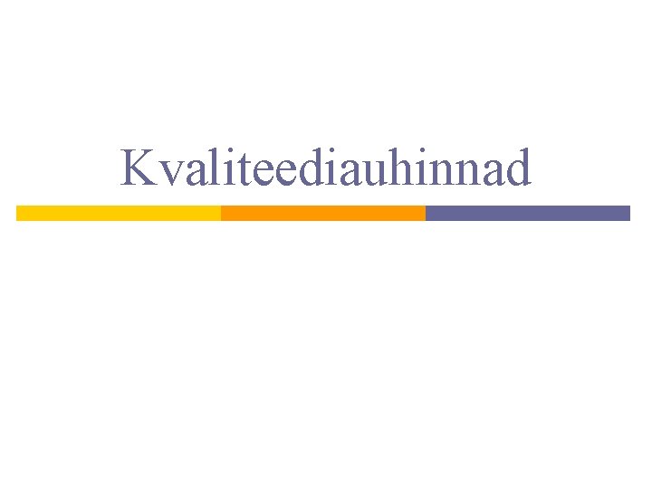 Kvaliteediauhinnad 